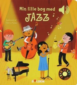 Forlaget Bolden Bog m. Lyd - Min Lille Bog Med Jazz